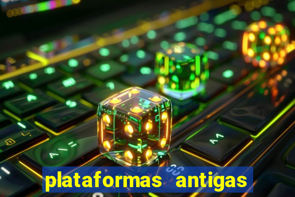 plataformas antigas de jogos